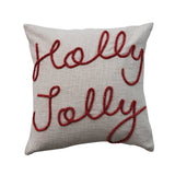 A 20 inch square cotton pillow embroidered with the phrase Holly Jolly