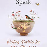 Letting Grief Speak: Writing Portals for Life After Loss cover image