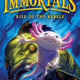 The Last Immortals: Rise of the Rebels (Volume 2) (Epic Axolotls, 2) cover image