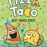 Pizza and Taco: Best Party Ever!: (A Graphic Novel) cover image