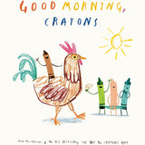 Good Morning, Crayons (The Crayons Celebrate) cover image