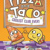 Pizza and Taco: Coolest Club Ever!: (A Graphic Novel) cover image