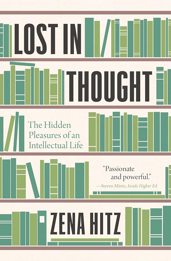 Lost in Thought: The Hidden Pleasures of an Intellectual Life cover image
