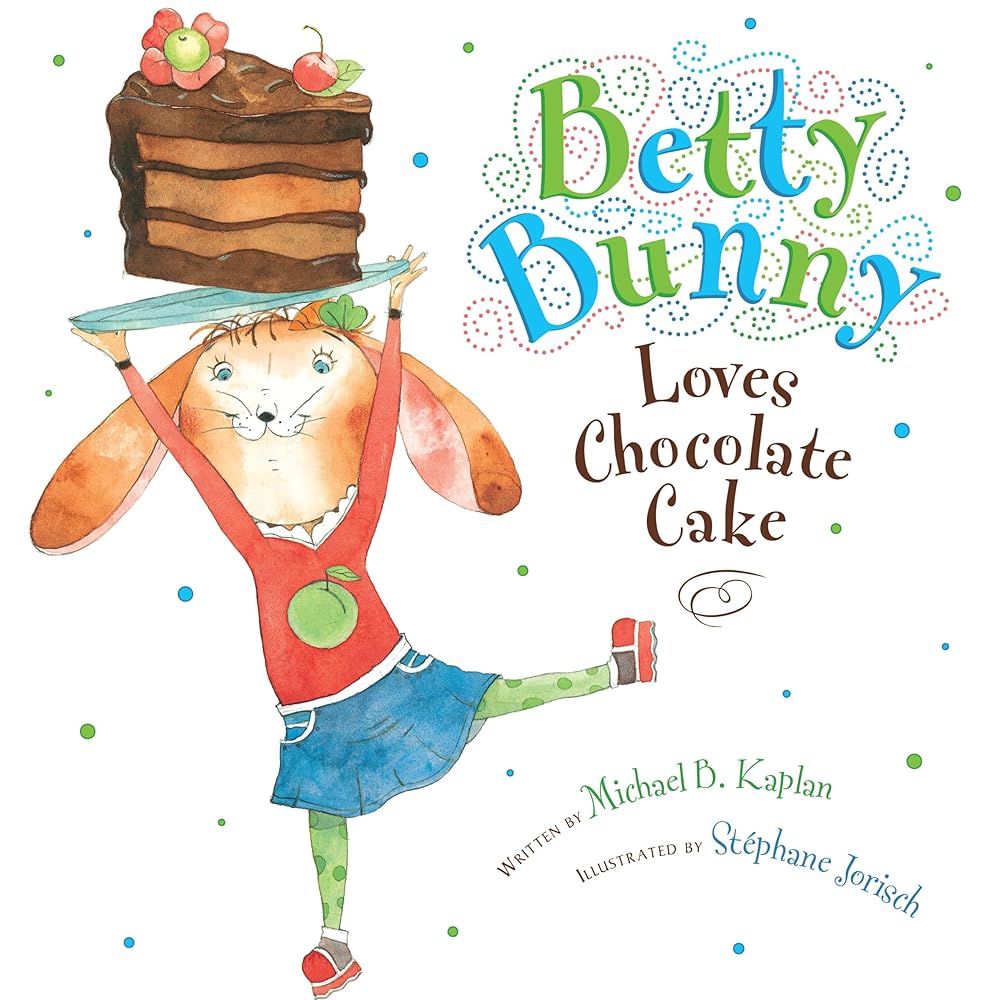 Betty Bunny Loves Chocolate Cake cover image