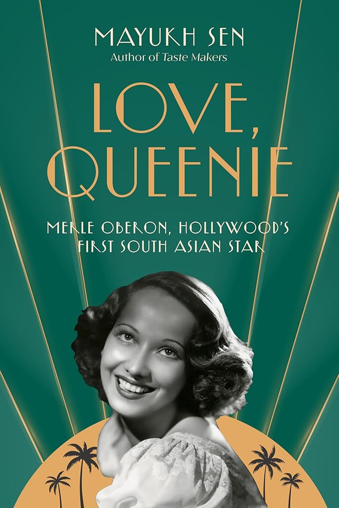 Love, Queenie: Merle Oberon, Hollywood's First South Asian Star cover image