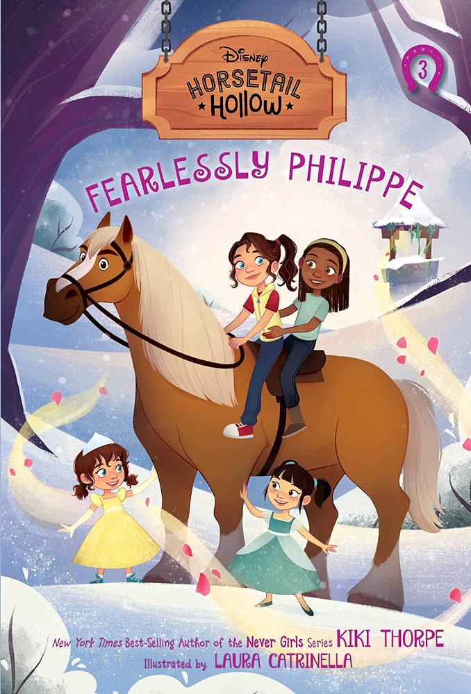 Fearlessly Philippe: Princess Belles Horse (Disneys Horsetail Hollow, Book 3) cover image