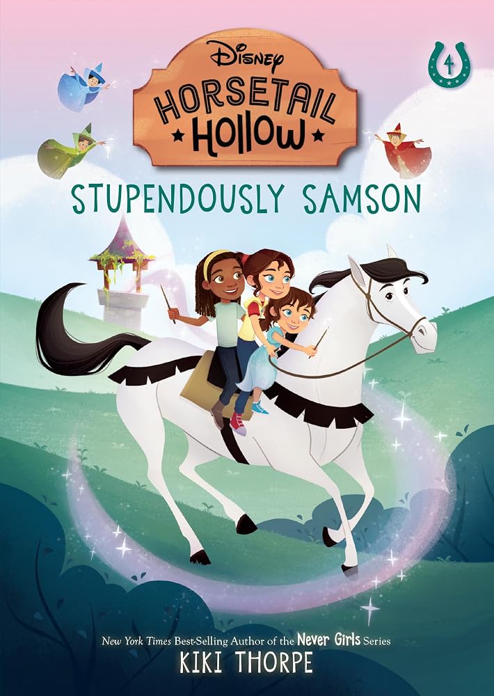 Stupendously Samson: Princess Auroras Horse (Disneys Horsetail Hollow, Book 4) cover image