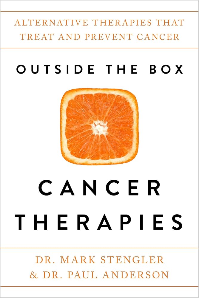 Outside the Box Cancer Therapies: Alternative Therapies That Treat and Prevent Cancer cover image