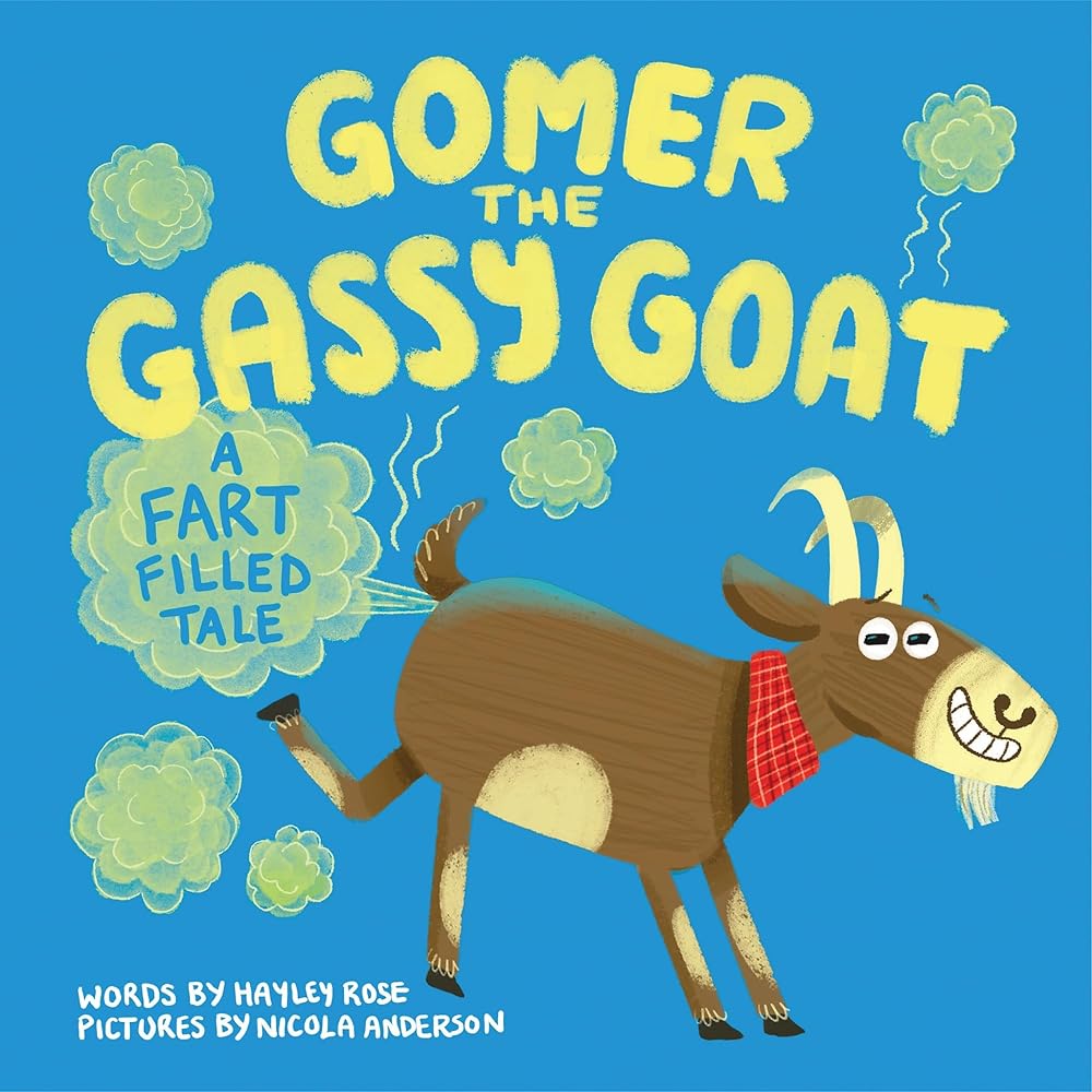 Gomer the Gassy Goat: A Fart Filled Tale cover image