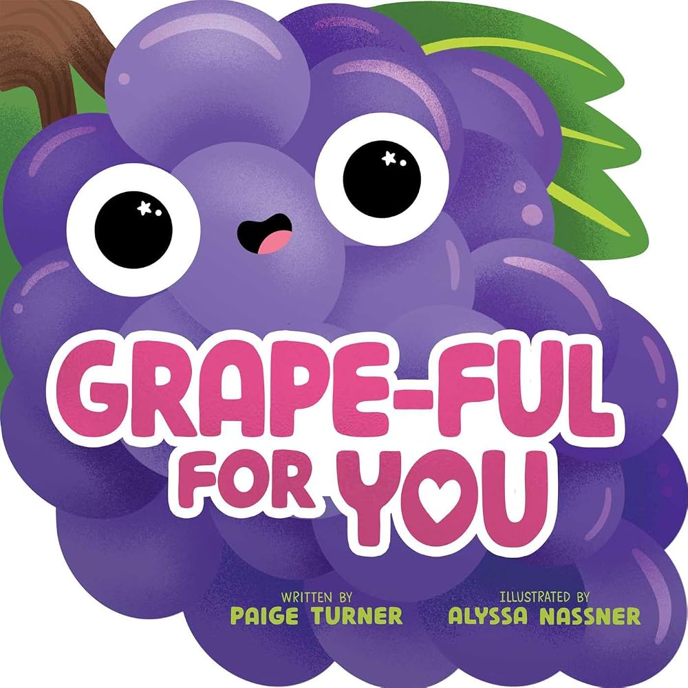 Grape-ful For You (A Shaped Novelty Board Book for Toddlers) (Funny Foodie Friends) cover image