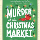 Murder at the Christmas Market: Book 5: Solve the Puzzles―and the Plot of a Cozy Holiday Mystery! (A Cranberry Creek Word Search Mystery) cover image