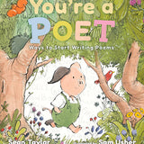 You're a Poet: Ways to Start Writing Poems cover image