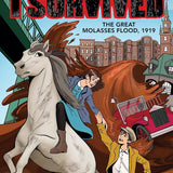 I Survived the Great Molasses Flood, 1919 (I Survived Graphic Novel #11) cover image