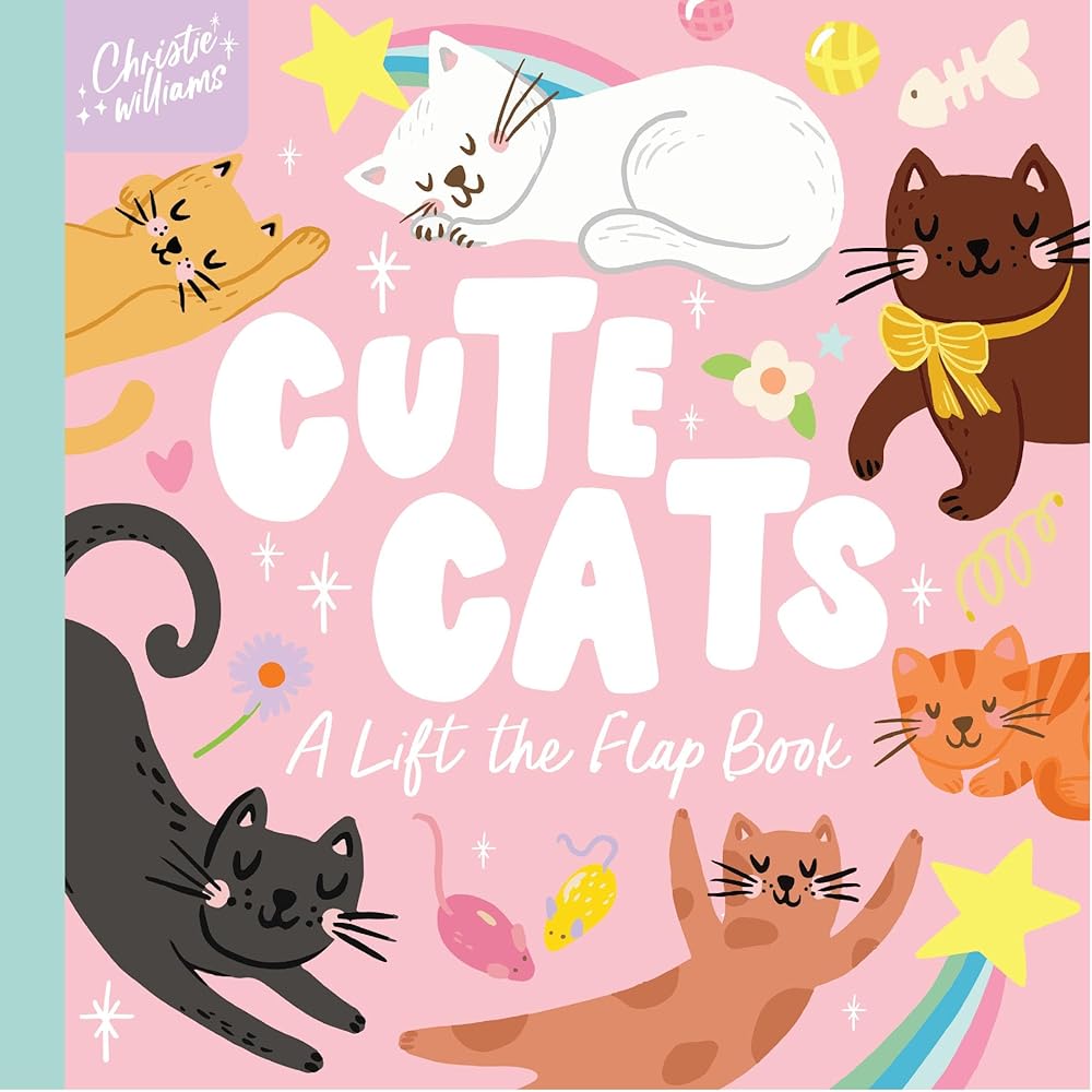 Cute Cats: A Lift the Flap Book (Christie Williams: Lift the Flap) cover image