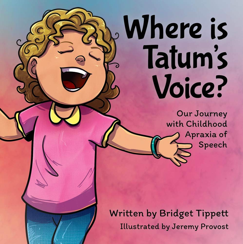 Where is Tatum's Voice?: Our Journey with Childhood Apraxia of Speech cover image