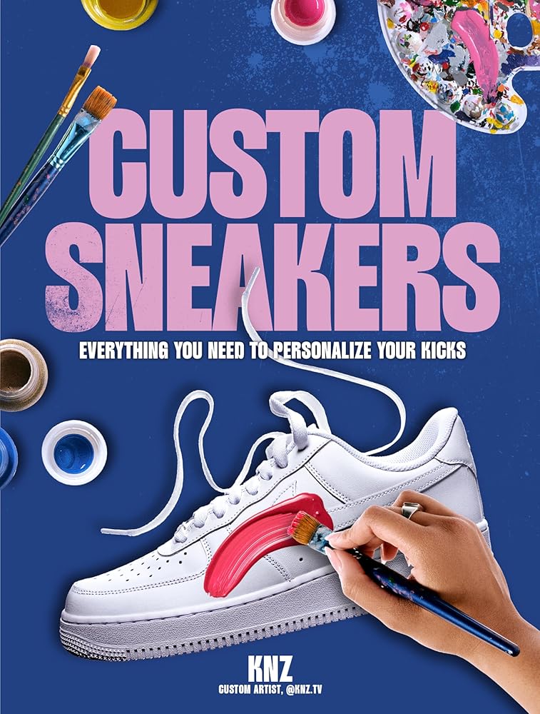 Custom Sneakers: Everything You Need to Personalize Your Kicks cover image