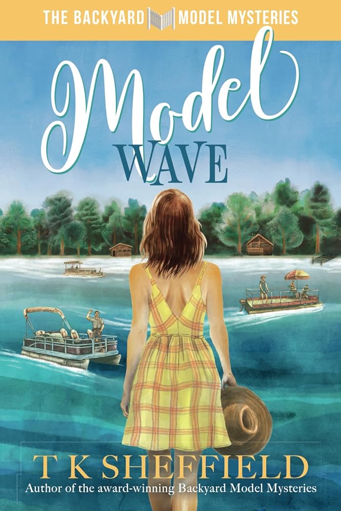 Model Wave: Romance, boats, and funny business in the Wisconsin Northwoods (The Backyard Model Mysteries) cover image
