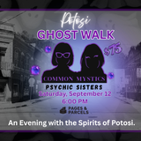 Potosi Ghost Walk with the Common Mystics