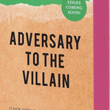 Adversary to the Villain (Assistant and the Villain, 4) cover image