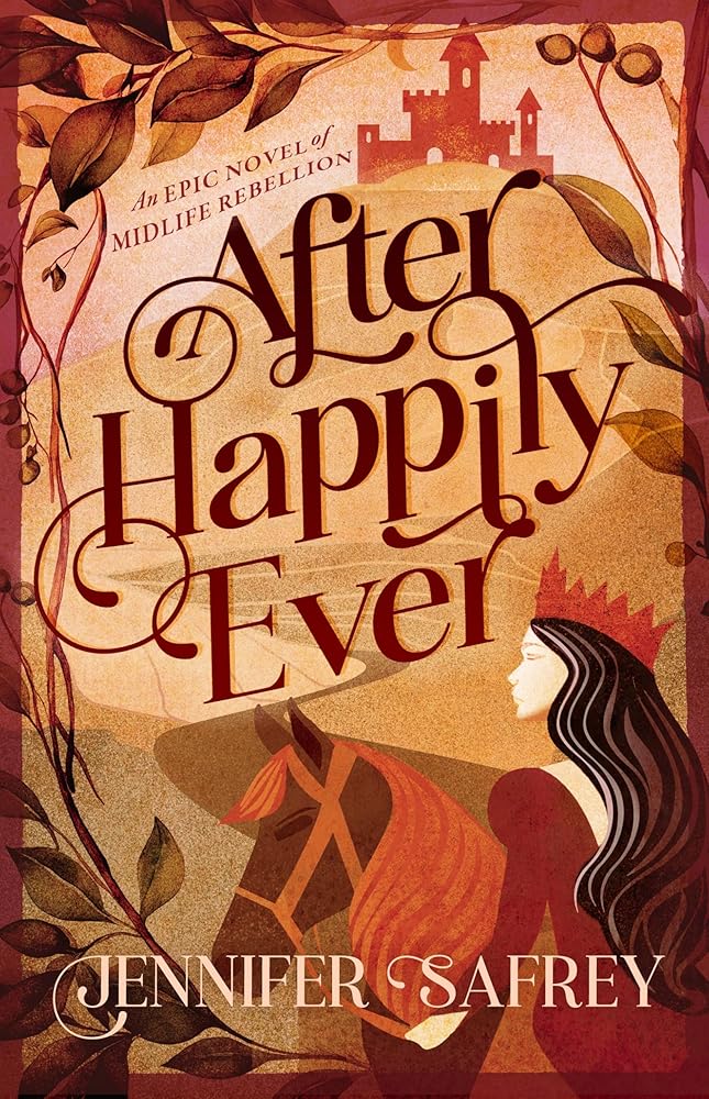 After Happily Ever: An Epic Novel of Midlife Rebellion cover image
