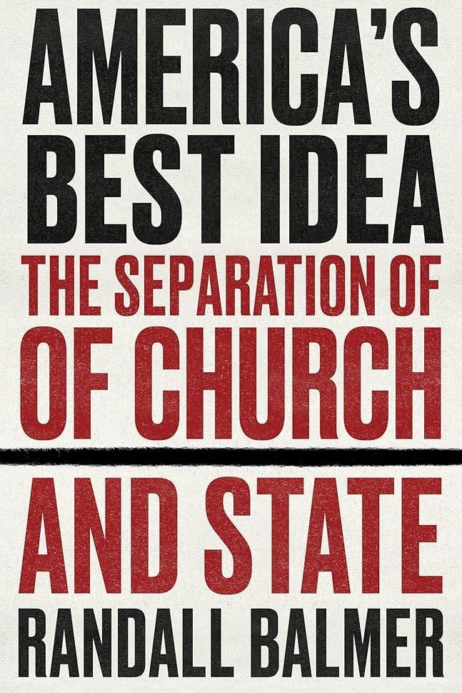 America’s Best Idea: The Separation of Church and State cover image