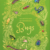 An Anthology of Remarkable Bugs (DK Children's Anthologies) cover image