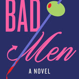 Bad Men: A Novel cover image
