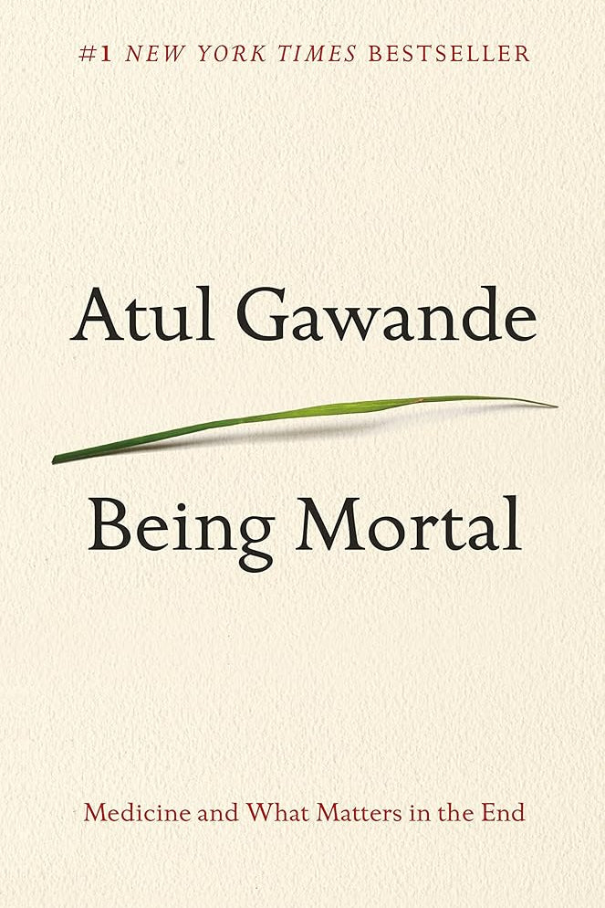 Being Mortal: Medicine and What Matters in the End cover image