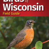 Birds of Wisconsin Field Guide (Bird Identification Guides) cover image