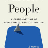 Careless People: A Cautionary Tale of Power, Greed, and Lost Idealism cover image