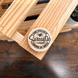 Your Little Ray of Sarcastic Sunshine Has Arrived | Wood Magnet