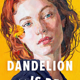 Dandelion Is Dead cover image