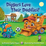 Diggers Love Their Daddies! (Where Do...Series) cover image