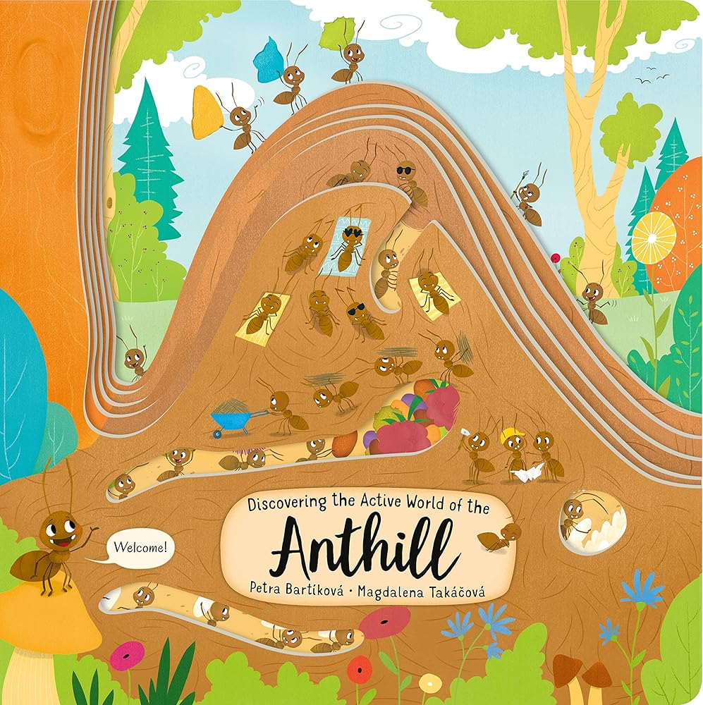 Discovering the Active World of the Anthill (Happy Fox Books) Board Book Teaches Kids Ages 3-6 about Ants, Digging More Deeply into a Hill with Every Page Turn - Fun Facts, Vocabulary Words, and More cover image
