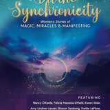 Divine Synchronicity: Women’s Stories of Magic, Miracles & Manifesting cover image