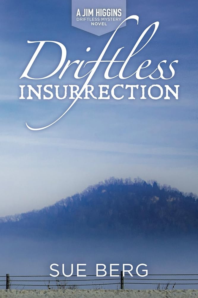 Driftless Insurrection (A Jim Higgins Driftless Mystery) cover image
