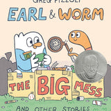 Earl & Worm #2: The Big Mess and Other Stories (Earl and Worm) cover image
