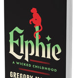 Elphie (Standard Edition): The Wicked Childhood of Elphaba, from the Series That Inspired the Major Motion Picture cover image