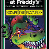 Escape the Pizzaplex (Five Nights at Freddy's Interactive Novel #3) cover image