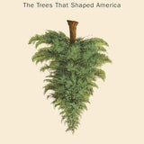 Evergreen: The Trees That Shaped America cover image