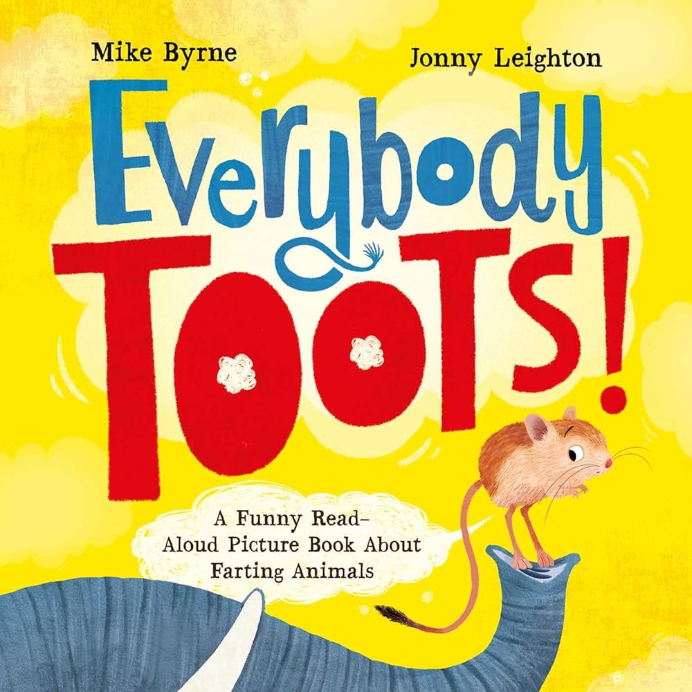 Everybody Toots: A Funny Read-Aloud Picture Book about Farting Animals (Rhyming books for kids ages 3–5) cover image