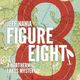 Figure Eight: A Northern Lakes Mystery (John Cabrelli Northern Lakes Mysteries) cover image