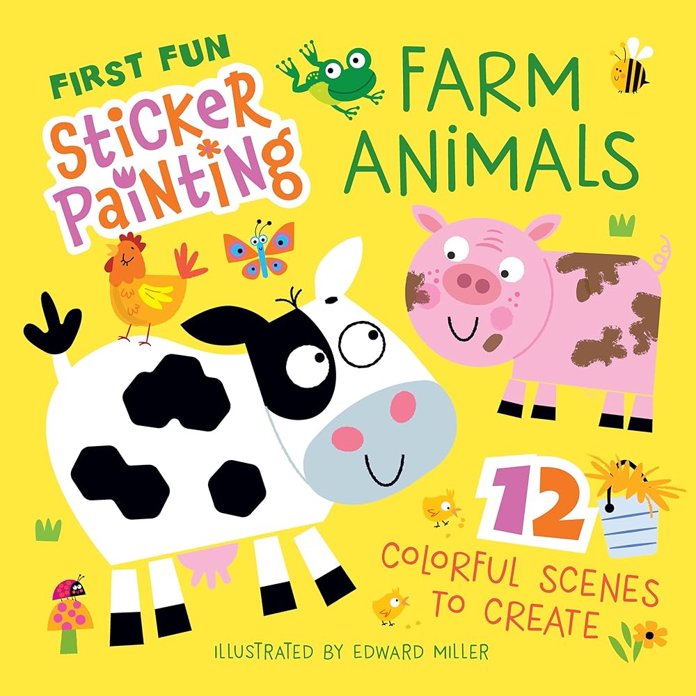 First Fun Sticker Painting: Farm Animals: 12 Colorful Scenes to Create (Happy Fox Books) Sticker Book for Kids Ages 4-6 - Barnyard Animals from Cows and Pigs to Horses, Rabbits, Turkeys, and More cover image