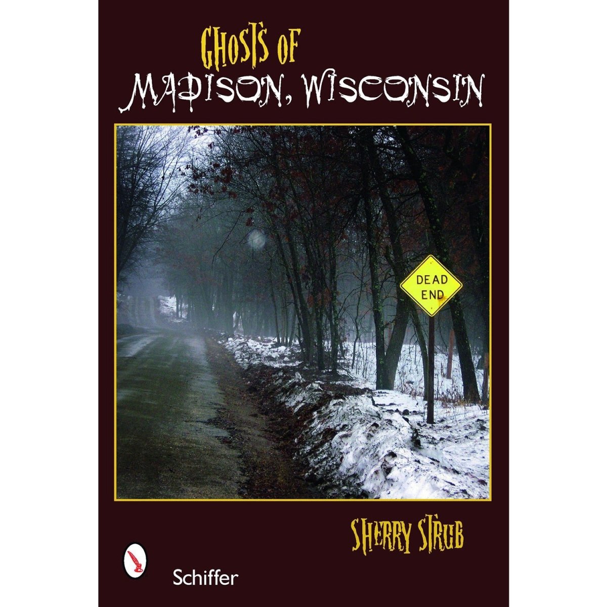 Ghosts of Madison, Wisconsin