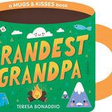 Grandest Grandpa (A Mugs & Kisses Shaped Board Book for Toddlers) cover image