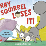 Gray Squirrel Loses It! cover image