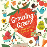 Growing Green: A First Book of Gardening cover image