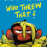 Grumpy Monkey Who Threw That?: A Graphic Novel (Grumpy Monkey Graphic Novels) cover image