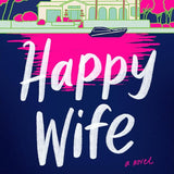 Happy Wife: A Novel cover image