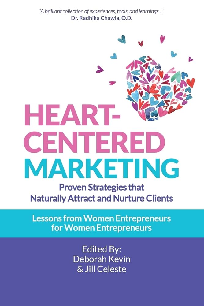 Heart-Centered Marketing: Proven Strategies That Naturally Attract and Nurture Clients cover image